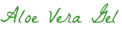 Aloe Vera Gel